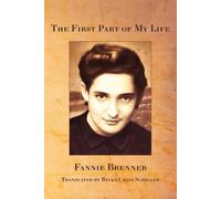 Fannie Brenner The First part of My Life (Tascabile)