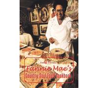 Fannie D Evans Fannie Mae's Country Soul Food Cookbook (Tascabile)
