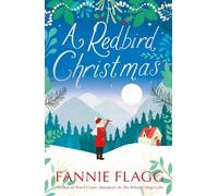 Fannie Flagg A Redbird Christmas (Tascabile)