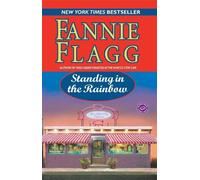 Fannie Flagg Standing in the Rainbow (Tascabile) Elmwood Springs