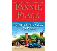 Fannie Flagg The All-Girl Filling Station's Last Reunion (Tascabile)