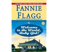 Fannie Flagg Welcome to the World, Baby Girl (Tascabile) Elmwood Springs