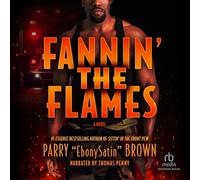 Fannin' le fiamme: un romanzo