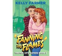 Fanning the Flames: 2