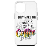 Fanno La Magia Della Tazza Divertente I Sip The Coffee Custodia per iPhone 12/12 Pro