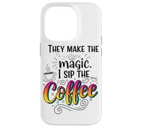 Fanno La Magia Della Tazza Divertente I Sip The Coffee Custodia per iPhone 14 Pro