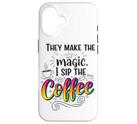 Fanno La Magia Della Tazza Divertente I Sip The Coffee Custodia per iPhone 16