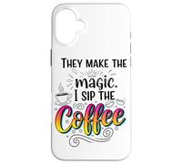 Fanno La Magia Della Tazza Divertente I Sip The Coffee Custodia per iPhone 16 Plus