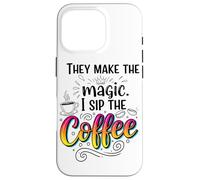 Fanno La Magia Della Tazza Divertente I Sip The Coffee Custodia per iPhone 16 Pro