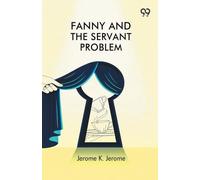 Fanny And The Servant Problem