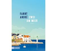 Fanny André Ingrid Ickler Zwei am Meer: Roman (Tascabile)