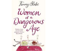 Fanny Blake Women of a Dangerous Age (Tascabile)
