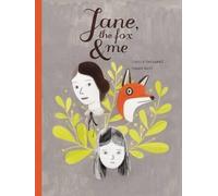 Fanny Britt Isabelle Arsenault The Fox and Me Jane (Copertina rigida)