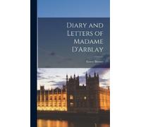 Fanny Burney Diary and Letters of Madame D'Arblay (Copertina rigida)