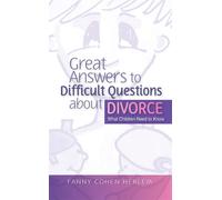 Fanny Cohen Herle Great Answers to Difficult Questions about Divorc (Tascabile)