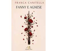 Fanny e Agnese