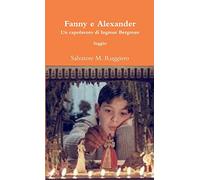 Fanny e Alexander - Un capolavoro di Ingmar Bergman