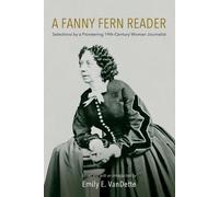 Fanny Fern A Fanny Fern Reader (Tascabile)