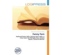 Fanny Fern: Nathaniel Parker Willis, Richard Storrs Willis, It Came Upon the Midnight Clear, Edward Payson, Catharine Beecher