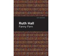 Fanny Fern Ruth Hall (Tascabile) Mint Editions