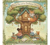 Fanny Fox and her Treehouse Library: A magical place where all creativity can begin