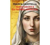 Fanny Grunt e la Papessa Angelica
