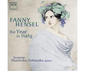 Fanny Hensel Fanny Hensel: The Year in Italy (CD) Album