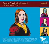 Fanny Hensel/Wilhelm Hensel Fanny & Wilhelm Hensel: Szenen Einer Eine (CD) Album