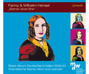 Fanny Hensel/Wilhelm Hensel Fanny & Wilhelm Hensel: Szenen Einer Eine (CD) Album