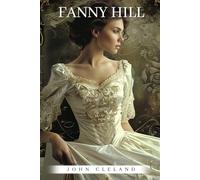 FANNY HILL: Memoirs of a Woman of Pleasure