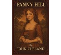 FANNY HILL Memoirs of a Woman of Pleasure