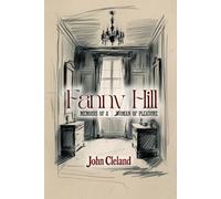FANNY HILL: Memoirs of a Woman of Pleasure