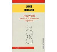 Fanny Hill. Memorie di una donna di piacere