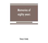 Fanny J Crosby Memories of eighty years (Tascabile)
