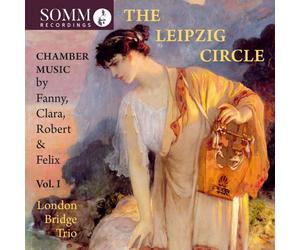Fanny Mendelsso The Leipzig Circle: Chamber Music By Fanny, Clara, Robert & (CD)