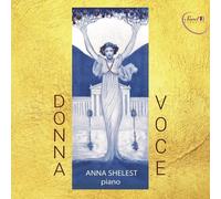 Fanny Mendelssohn Anna Shelest: Donna Voce - Volume 1 (CD) Album