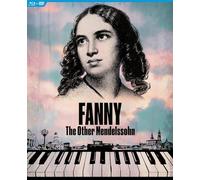 Fanny: The Other Mendelssohn (Blu-ray)