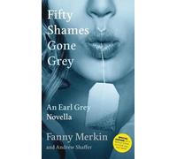 Fanny Merkin Fifty Shames Gone Grey (Copertina rigida) Fifty Shames of Earl Grey