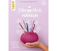 Fanny Mitula Schnupperkurs - Häkeln: Du weißt nicht, was du k (Copertina rigida)