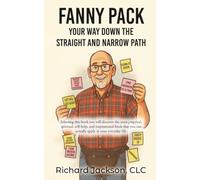 Fanny Pack: Your Way Down the Straight and Narrow Path