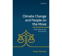 Fanny Thornton Climate Change and People on the Move (Copertina rigida)