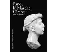 Fano, le Marche, Cirene - [Marsilio]