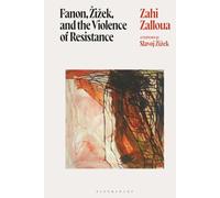 Fanon, Žižek, and the Violence of Resistance