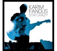 FANOUS, KARIM - STIR CRAZY