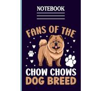 Fans Of The Chow Chows Dog Breed With Dog And Footprints Cute On Purple Cover - Gift For Animal Lover: Notebook, 120 Lined Pages