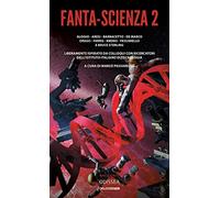 Fanta-scienza. Vol. 2