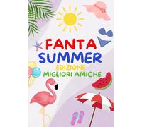FANTA SUMMER: Edizione Migliori Amiche