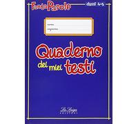 Fantaparole. Quaderno dei miei testi. Per la 4ª e 5ª classe elementare