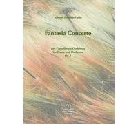 Fantasia Concerto. Op.5 per pianoforte e orchestra
