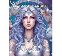 Fantasia do zodíaco Livro para colorir: Signos do zodíaco e mundo da fantasia para colorir - Illustraçoes detalhadas para adultos - Creatividade relaxamento e horóscopo